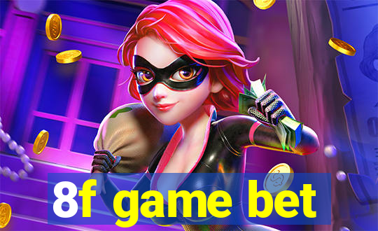 8f game bet